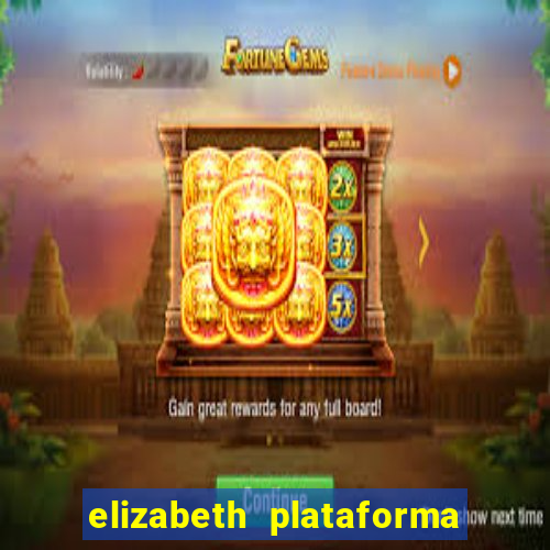 elizabeth plataforma de jogos